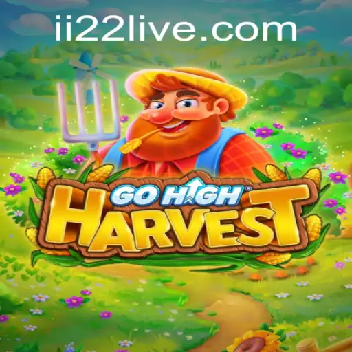 Exploring the Thrilling World of GoHighHarvest and Its Engaging Gameplay