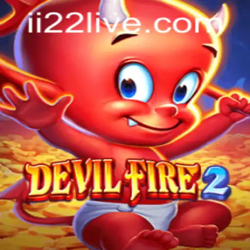 Exploring the Thrilling World of DevilFire2 with ii22 PH Login