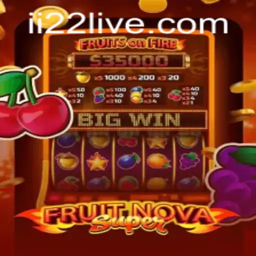FruitNovaSuper: An Engaging Gaming Experience with ii22 PH Login