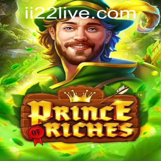 Discovering the Enchanting World of Prince Of Riches